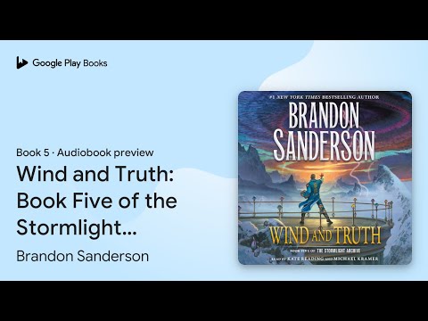 Wind and Truth: Book Five of the Stormlight… by Brandon Sanderson · Audiobook preview
