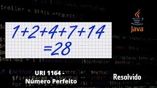 Aprenda a distinguir números perfeitos em Java - URI 1164 - Beecrowd