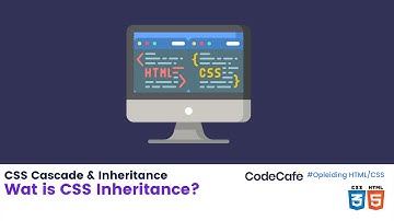 Wat is CSS inheritance? - HTML & CSS opleiding voor beginners.