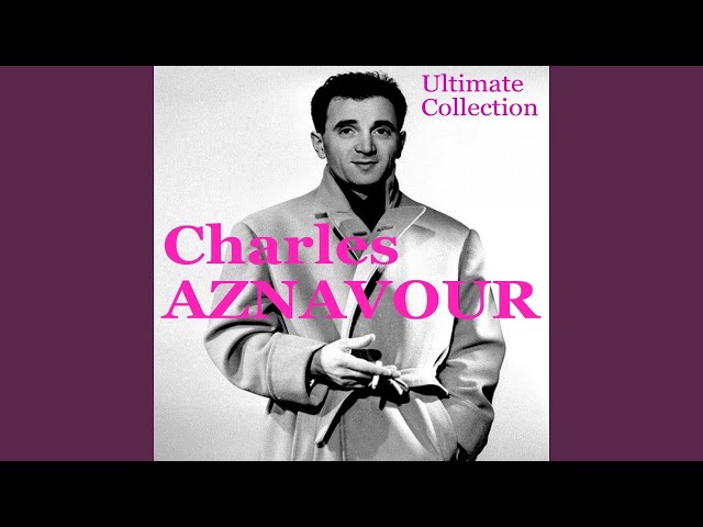 CHARLES AZNAVOUR - GOSSE DE PARIS