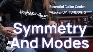 Symmetry And Modes Essential Guitar Scales Workshop Highlights Steve Stine Guitar Lessons