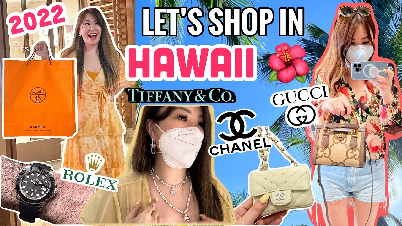 HAWAII LUXURY SHOPPING VLOG 2022 Part 1- Hermes, Chanel, Rolex, Tiffany ...