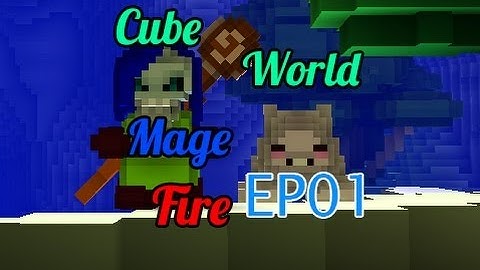 Cube World Fire Mage EP01 - Likuria City!