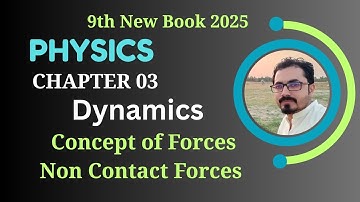 Non contact forces | class 9th physics | chapter  3| new book 2025 | #dynamics