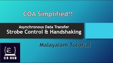 Strobe Control | Handshaking | Asynchronous Data Transfer | COA Malayalam