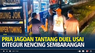Download Lagu Viral Pria Jagoan Ngamuk Tantang Duel usai Ditegur Ketahuan Kencing Sembarangan MP3