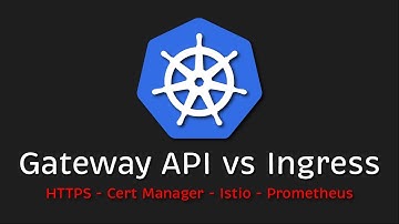 Use Kubernetes Gateway API instead of Ingress! (TLS - Cert Manager - Istio - Prometheus)