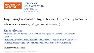 RLIConf22 Keynote: "Moving Beyond Refugee Law: Putting Principles on Climate Mobility into Practice"