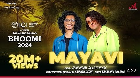 Mayavi ಮಾಯಾವಿ |Sonu Nigam |SanjithHegde |Nagarjun Sharma |Bhoomi 2024 |Merchant Records