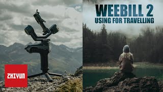 Travel Videography With The WEEBILL 2+35mm, 14mm, 85mm |  Performance Test