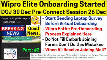 Wipro Elite Onboarding Started DOJ 30 Dec & Pre-Connect Session 26 Dec Laptop & Embark Joining Forms