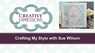 Crafting My Style with Sue Wilson - Tone on Tone High Low Technique