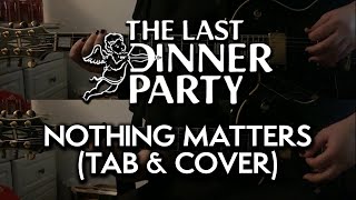 Nothing Matters  The Last Dinner Party (Guitar Tab Tutorial & Cover)