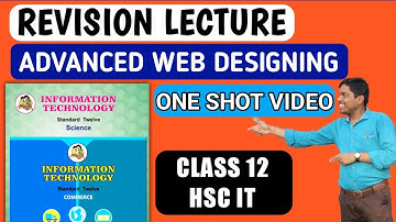 Advanced web designing One shot Revision lecture chapter1 class 12 Hsc Maharashtra Board 2025 new