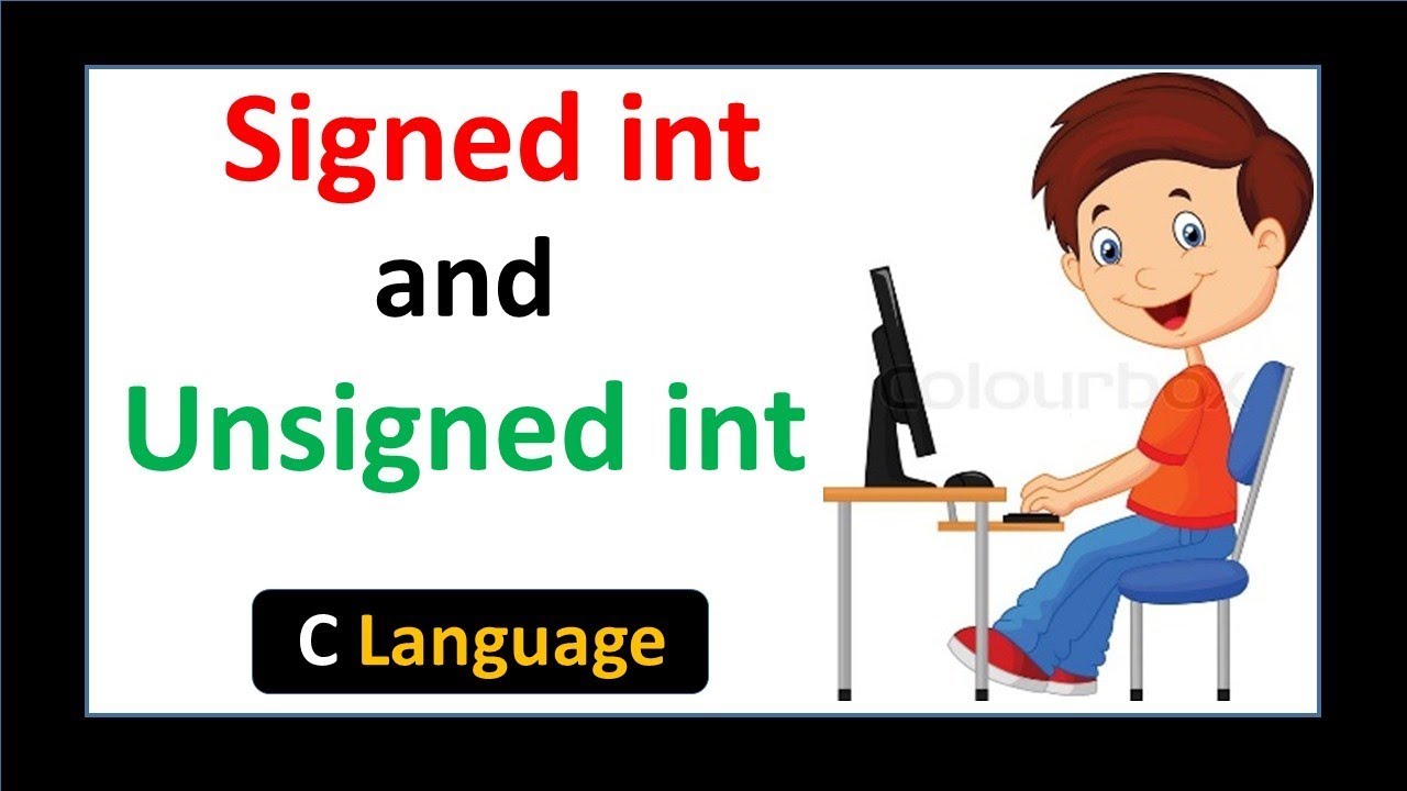 unsigned int  2022 Update  Signed Int and Unsigned Int in C language - Hindi