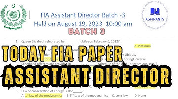 Today Assistant Director FIA paper | Assistant Director FIA paper held on 19 August 2023 | AD FIA