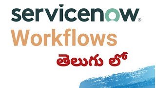 Workflows in Servicenow Telugu