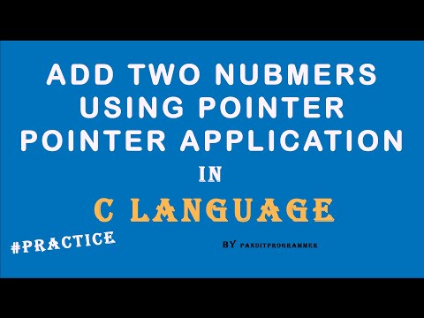 c program to add two numbers using pointer | pointer in C | what is pointer | pointer application