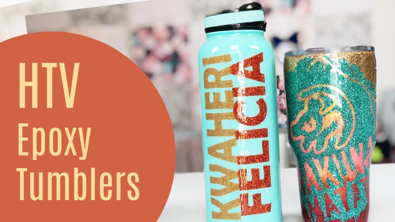 HTV Tumbler with Epoxy YouTube