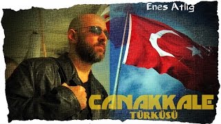 Çanakkale İçinde Aynalı Çarşı Türküsü - Enes Atlığ