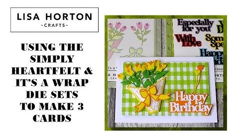 DAWN MAKES 3 CARDS USING THE SIMPLY HEARTFELT AND IT