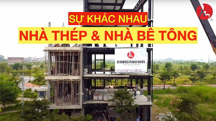 So sánh nhà thép và bê tông cốt thép