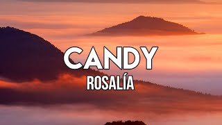 ROSALÍA - CANDY (Letra/Lyrics) | Vestía con F de Fendi. Bailando Plan B la de Candy