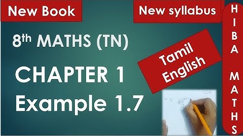 8th maths chapter 1 example 1.7 tn samacheer hiba maths