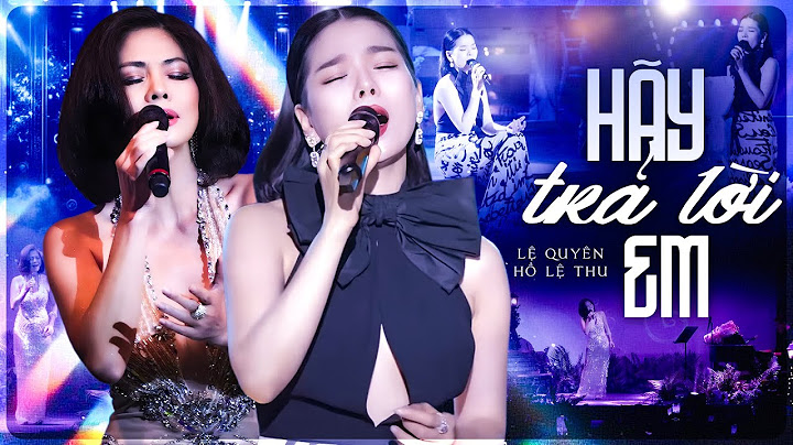 HÃY TRẢ LỜI EM - 2 Giọng Ca Hải Ngoại LỆ QUYÊN & HỒ LỆ THU Khiến Cả Khán Phòng Say Đắm | Live Stage