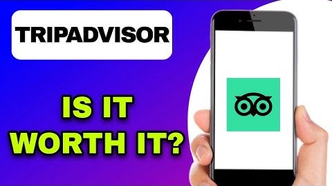 TRIPADVISOR APP REVIEW - IS IT WORTH IT? (EXPLAINED)