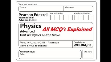 Edexcel Physics Unit 4 IAL Jan 2018: Part 1