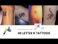 40 Letter H Tattoo Designs, Ideas and Templates