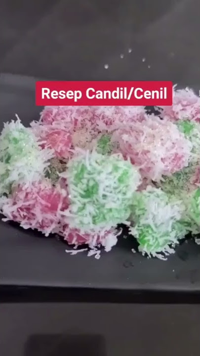 Resep cenil tepung tapioka || resep cenil lembut dan kenyal