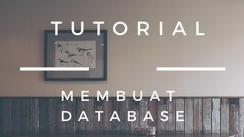Membuat Database Mysql dengan XAMPP dan PhpMyAdmin