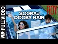 'Sooraj Dooba Hain' FULL VIDEO SONG | Arijit singh | T-SERIES