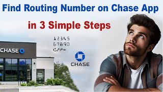 ✅ Find Routing Number on Chase App in 3 Simple Steps | Full Guide