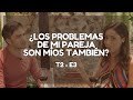 ¿Los problemas de mi pareja, son mis problemas? - #PameYDavid