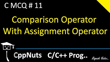 Comparison Operator With Assignment Operator | C Programming | C MCQ #11