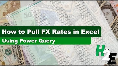 How to Pull Foreign Exchange Rates Into Excel Using Power Query