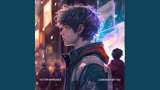 Video thumbnail of "Victor Marques - Looking For You"