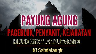 KIDUNG WINGIT PEMAGAR DIRI ; JATIMULYO BAIT 3~Ki SABDALANGIT ( MUSIC)