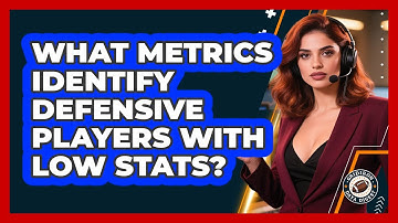 What **metrics** Identify Defensive Players With Low Stats? - Gridiron Data Digest
