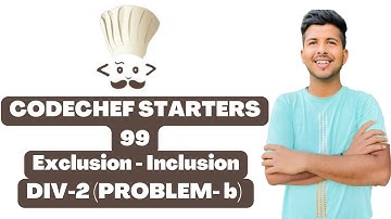 Exclusion - Inclusion | Codechef Starters 99 | Codechef | Full Solution with Code | #codechef