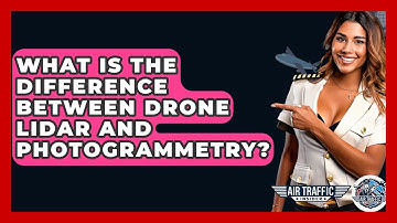 What Is The Difference Between Drone LiDAR And Photogrammetry? - Air Traffic Insider