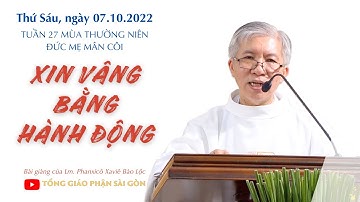 Xin vâng bằng hành động - Lm. Phanxicô Xaviê Bảo Lộc