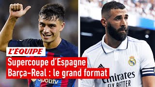 FC BARCELONE - REAL MADRID : LE GRAND FORMAT (Finale Supercoupe d'Espagne 2023)