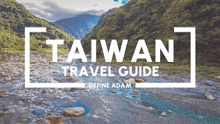 Taiwan Travel Must-Knows: Your Complete Guide! | DefineAdam