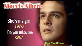 DO YOU  MISS  ME  -  MORRIS ALBERT