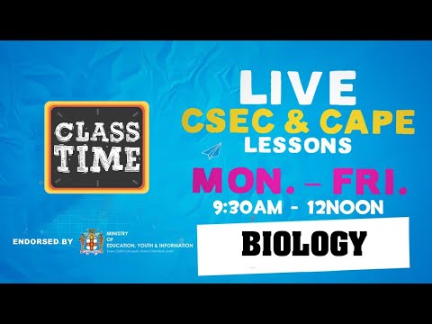 CSEC Biology 9:45AM-10:25AM | Educating a Nation - November 2 2020