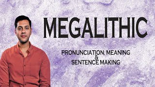 Megalithic - Meaning_&_Pronunciation_Word_World_Audio_Video_Dictionary